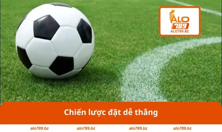 Chiến lược đặt dễ thắng