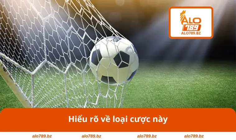 Hiểu rõ về loại cược này