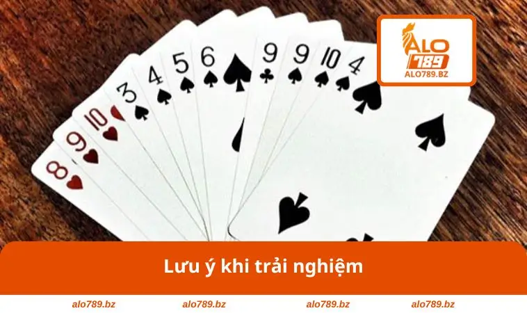 Lưu ý khi trải nghiệm
